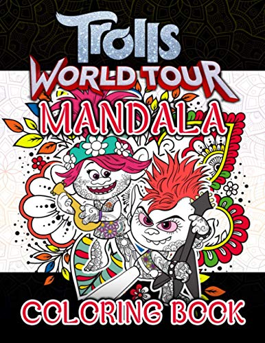 Trolls World Tour Mandala Coloring Book: Unofficial High Quality Trolls ...