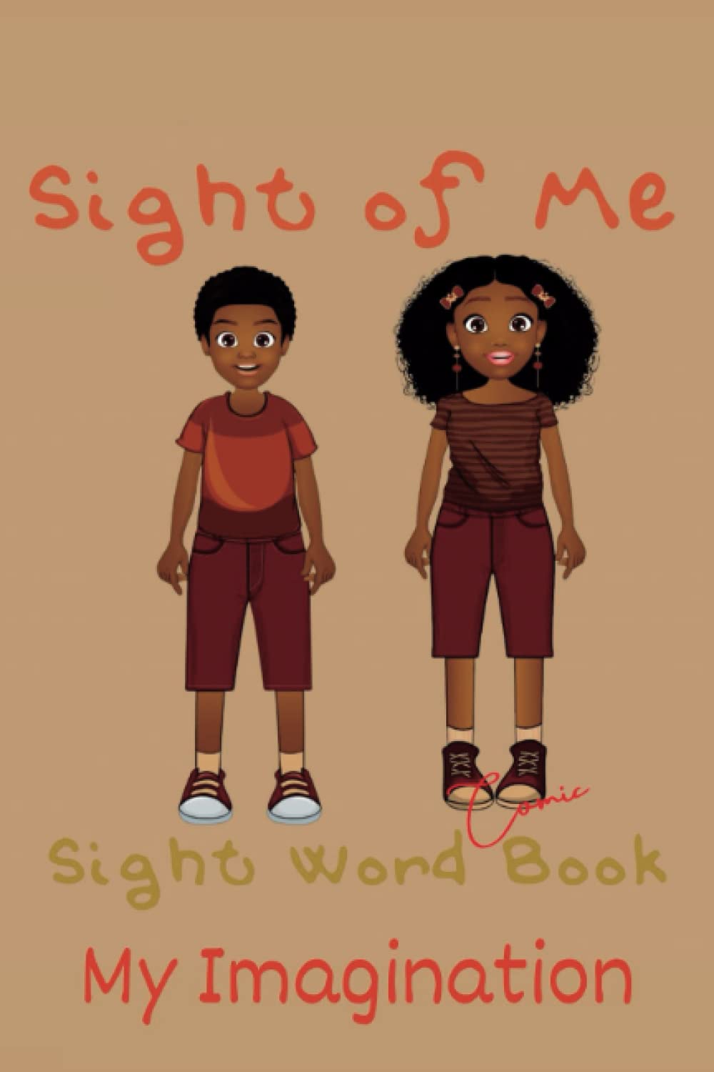 Sight of Me: Sight Word Books: My Imagination