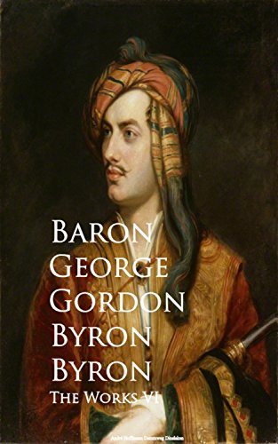 The Works VI by Lord Byron | Goodreads