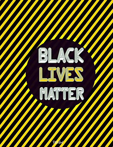 Black Lives Matter Notebook: Writing Journal Notebook for Black Men ...