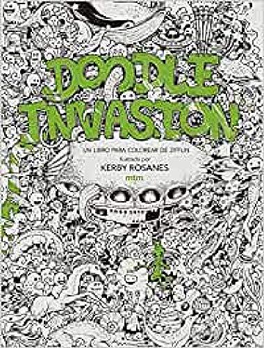 Doodle Invasion: Un libro para colorear de Ziffin by Kerby Rosanes ...