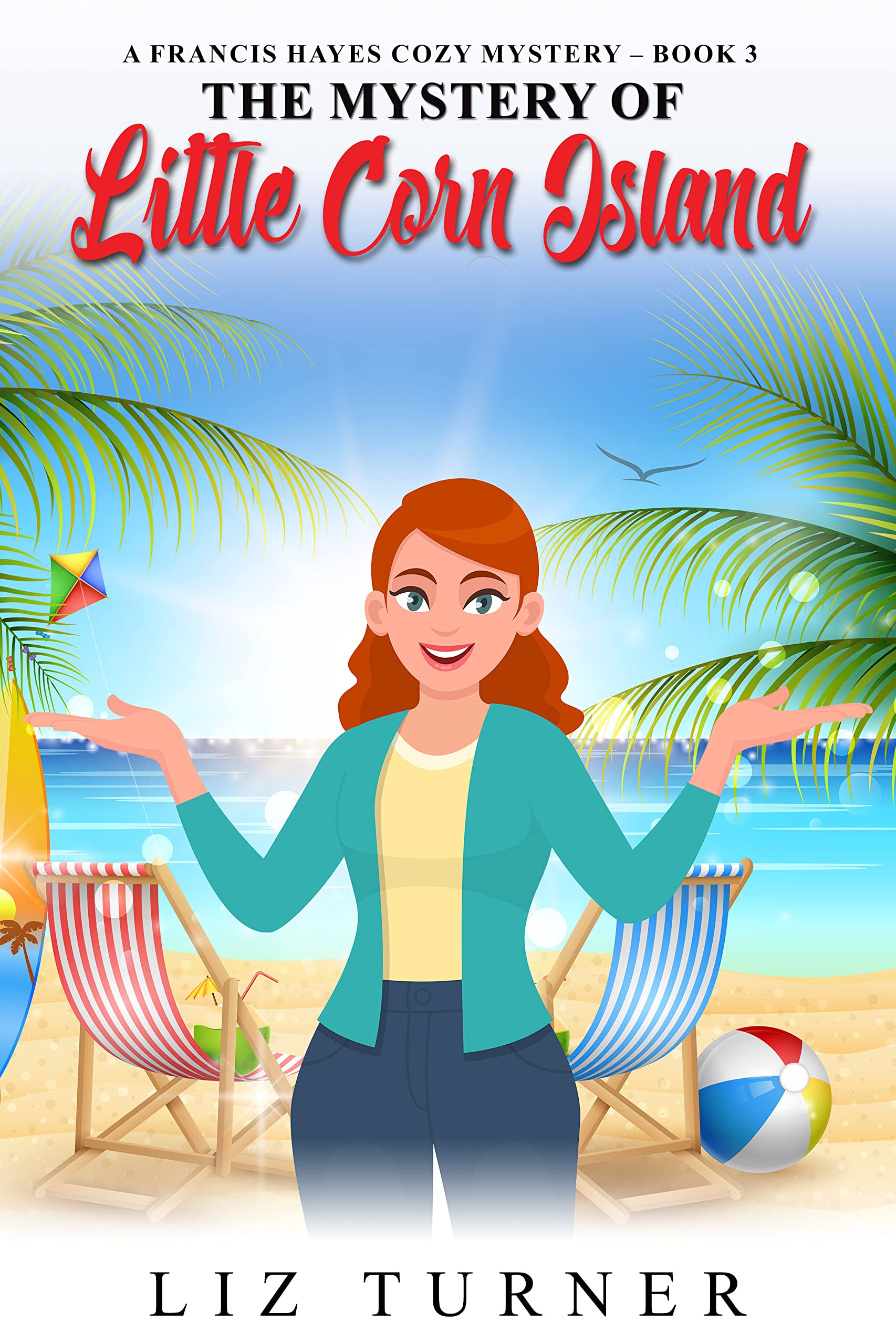 The Mystery of Little Corn Island: A Francis Hayes Cozy Mystery - Book 3
