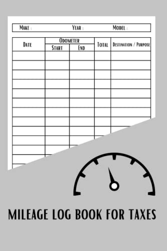 Mileage Log Book for Taxes: Vehicle Mileage Log Book To Record And ...