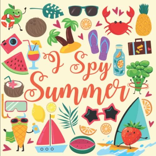 I Spy Summer: A Fun Activity Coloring Book Summer Things & Other Cute