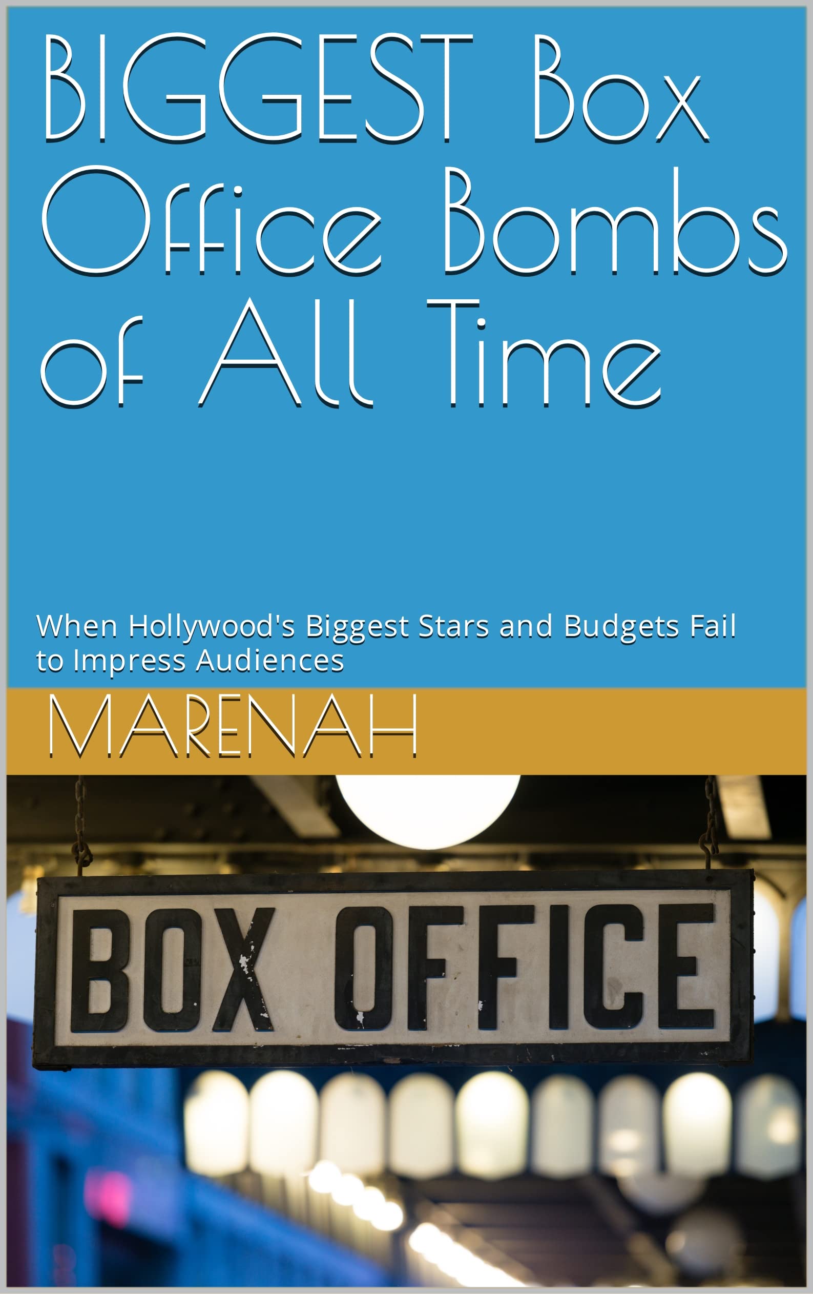 BIGGEST Box Office Bombs of All Time When Hollywood's Biggest Stars