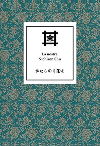 La nostra Nichiren Shū by Nichiren Buddhist International Center ...