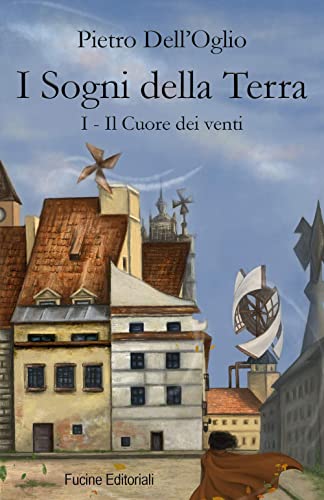I Sogni della Terra I - il Cuore dei venti