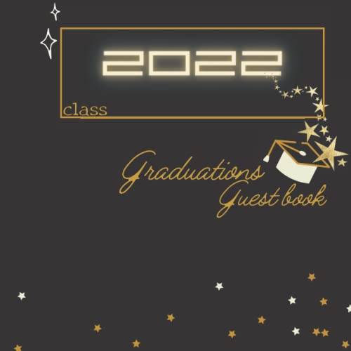 Class 2022 Graduations Guest book Class 2022 graduations guest book
