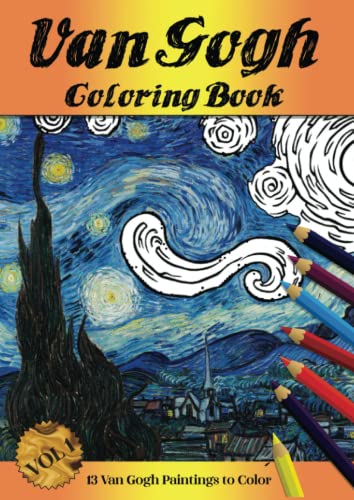 Van Gogh Coloring Book: 13 Van Gogh's Masterpiece to Color It with Original Paintings on The ...