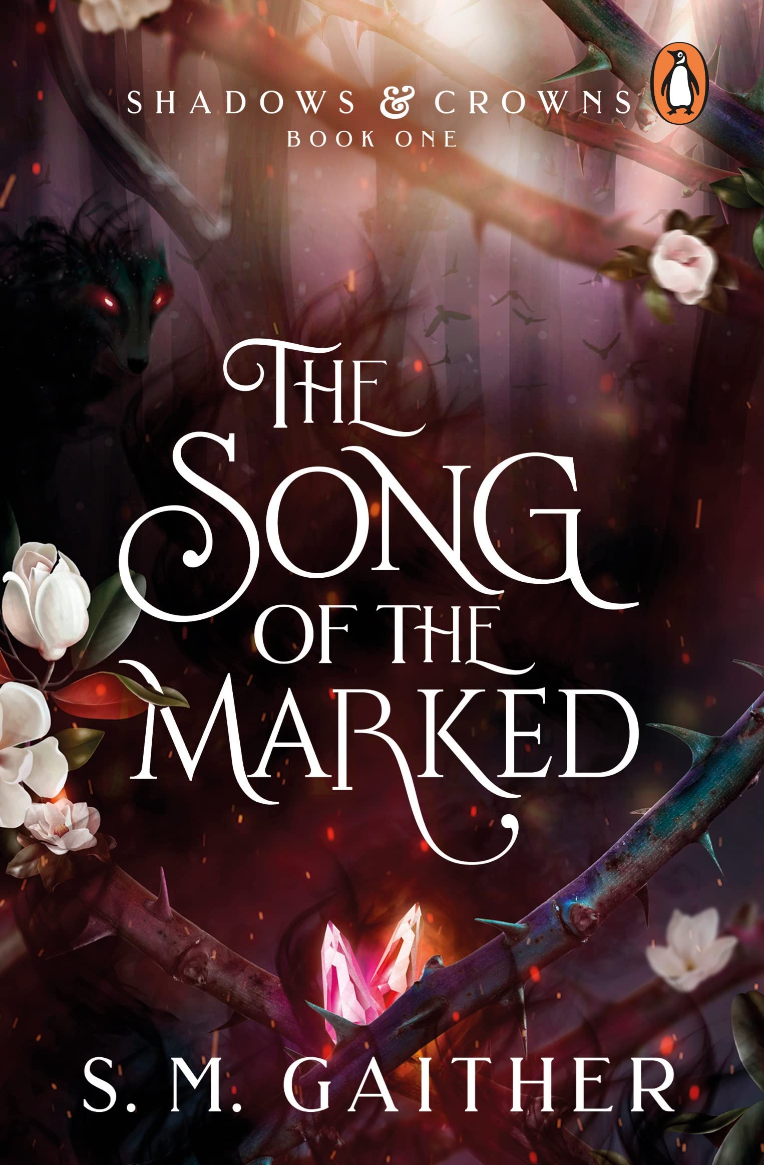 The Song of the Marked (Shadows and Crowns, #1)