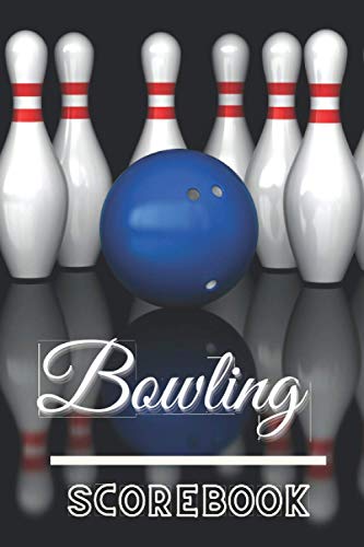 Bowling Scorebook: Bowling Score Sheets, Record Notebook and Keeper for ...