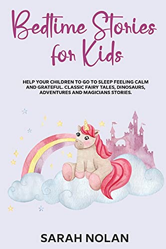 Bedtime Stories for Kids: Help Your Children To Go To Sleep Feeling ...