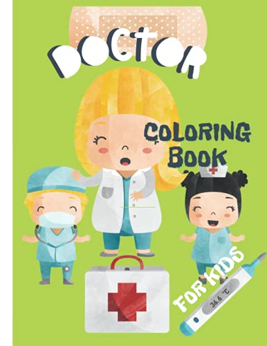 Doctor Coloring Book for Kids: Inspirational Healthcare Coloring Pages ...