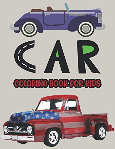 Car Coloring Book For Kids: Cute Coloring Books For Boys Cool Cars And ...