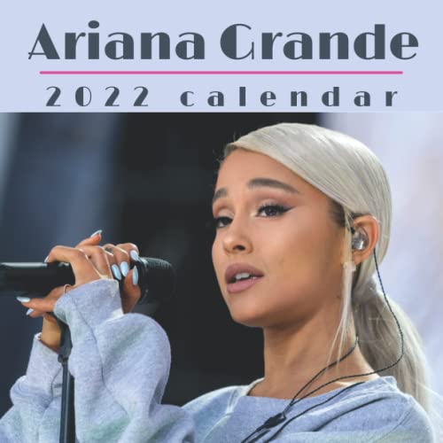 ariana-grande-2022-calendar-ariana-grande-calendar-2022-with-notes