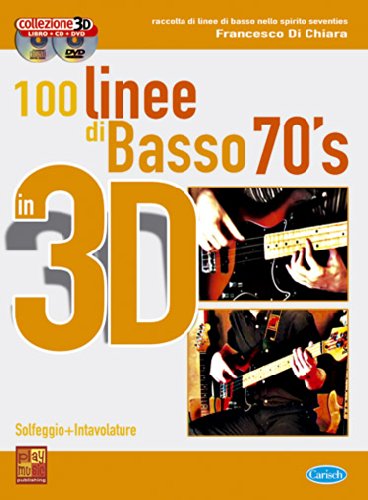 100 Linee Di Basso 70 S in 3D +CD by Francesco Di Chiara Goodreads