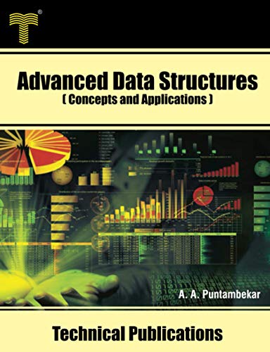Advanced Data Structures: Concepts and Applications by Anuradha A ...