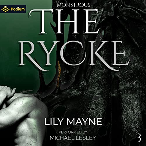 The Rycke (Monstrous, #3)