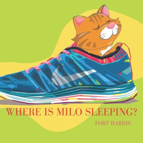 WHERE IS MILO SLEEPING? A fun and educational picture book for