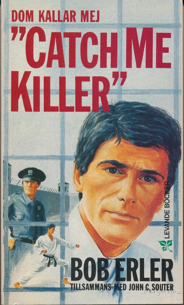 Dom kallar mej "Catch Me Killer" by Bob Erler Goodreads