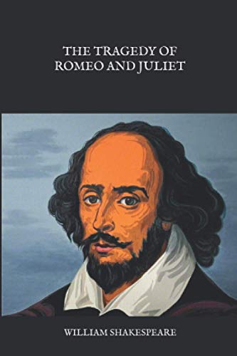 The Tragedy of Romeo and Juliet by William Shakespeare | Goodreads