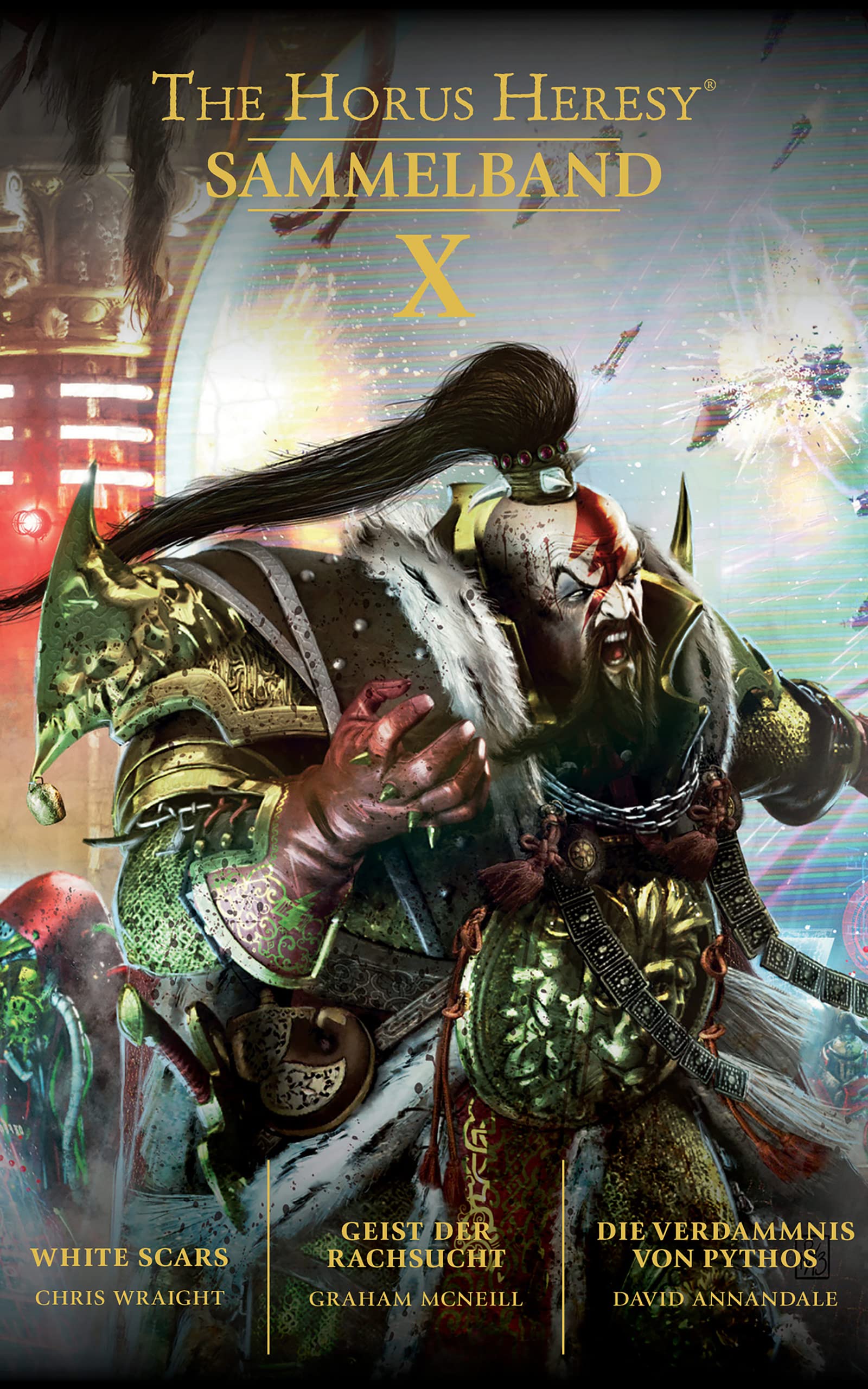 The Horus Heresy Sammelband X (The Horus Heresy Collection 10) by Chris Wraight Goodreads
