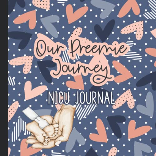 Our Preemie Journey Nicu Journal. Daily Diary, Keepsake Tracker Book