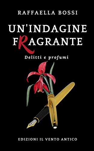 Un'indagine fragrante (Delitti e profumi Vol. 2)