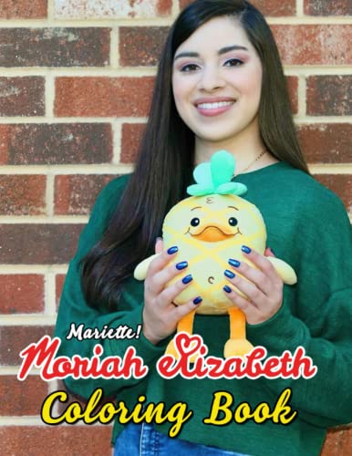 Moriah Elizabeth Coloring Book: Cool Gift With Flawless Illustrations ...