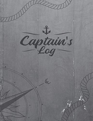 Captain's Log: Boat trip Journal, Sailing Log Book, Daily Log Entry For
