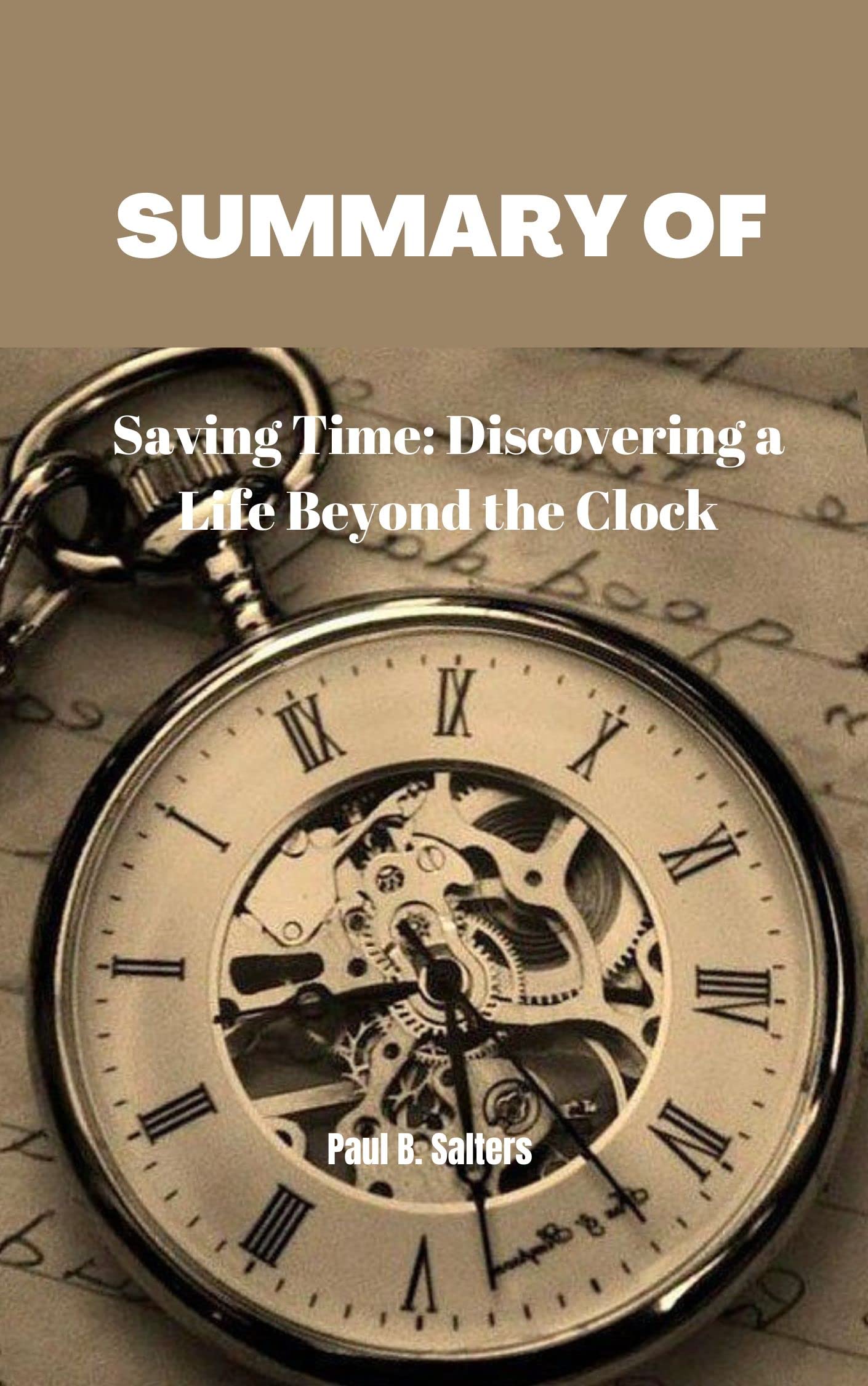SUMMARY OF Saving Time By Jenny Odell Discovering a Life Beyond the