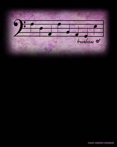 TROMBONE Music Notation Notebook Manuscript Paper Staff Score Sheet ...