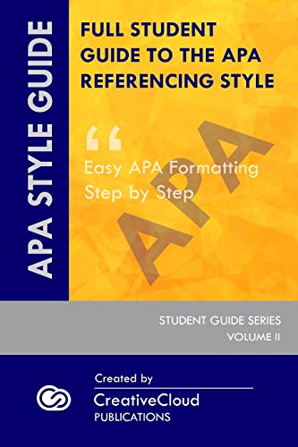 FULL STUDENT GUIDE TO THE APA REFERENCING STYLE: Easy APA Formatting ...