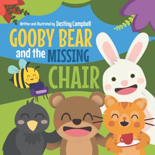 Gooby Bear and the Missing Chair A Fun Family ReadAloud Silly Bedtime Animal Adventure Story
