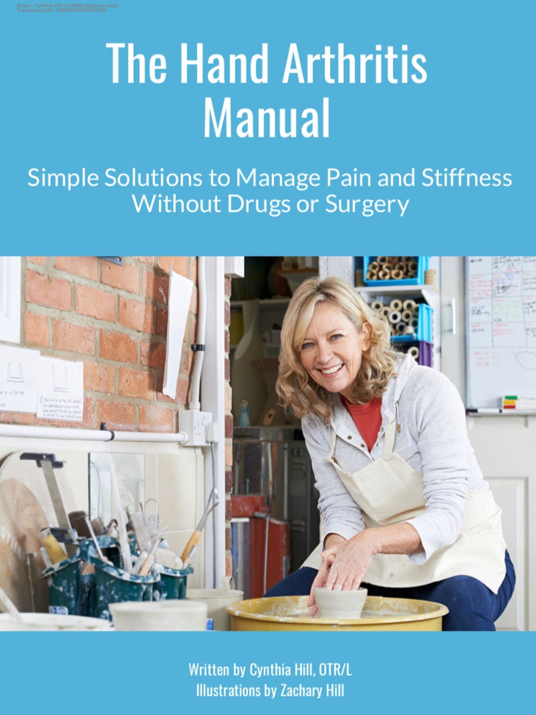 The Hand Arthritis Manual Simple Solutions to Manage the Pain and