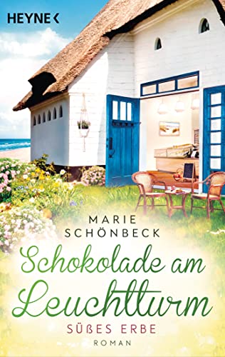 Schokolade am Leuchtturm - Süßes Erbe: Roman (Die Schokoladen-Reihe 3)