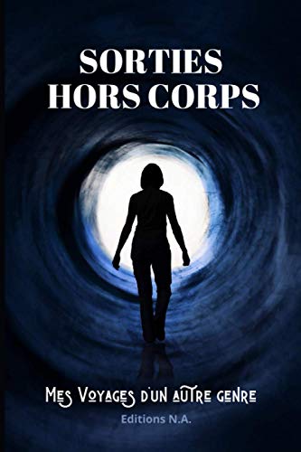 SORTIES HORS CORPS Mes Voyages d'un autre genre by KRYS MAY EDITIONS