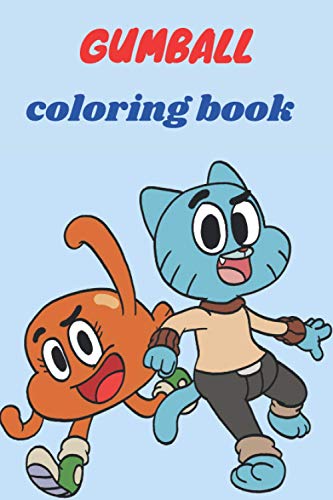 GUMBALL coloring book: The Amazing World of Gumball Coloring Book Super