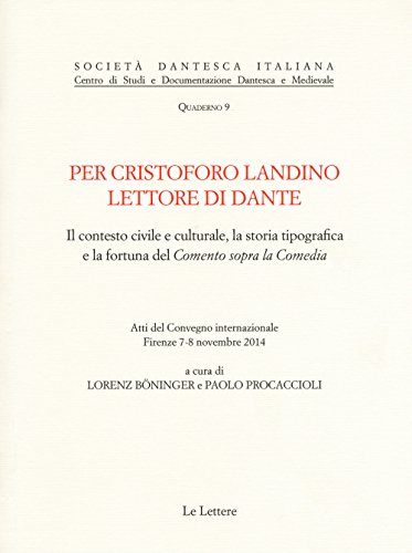 Per Cristoforo Landino lettore di Dante. Il contesto civile e culturale