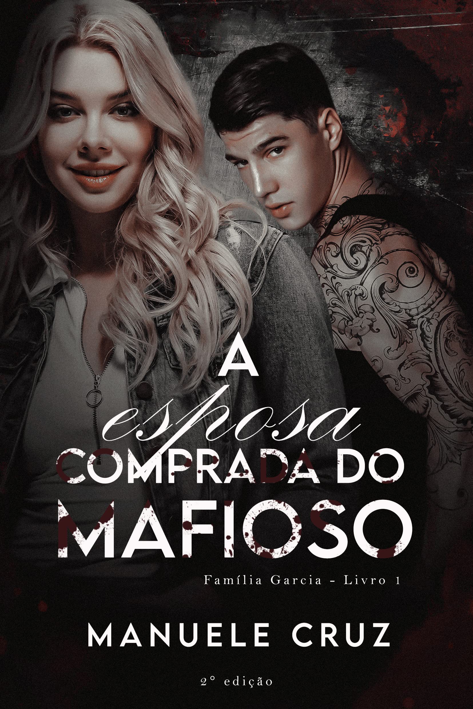 A esposa comprada do mafioso - Família Garcia (Livro 1) by Manuele Cruz ...