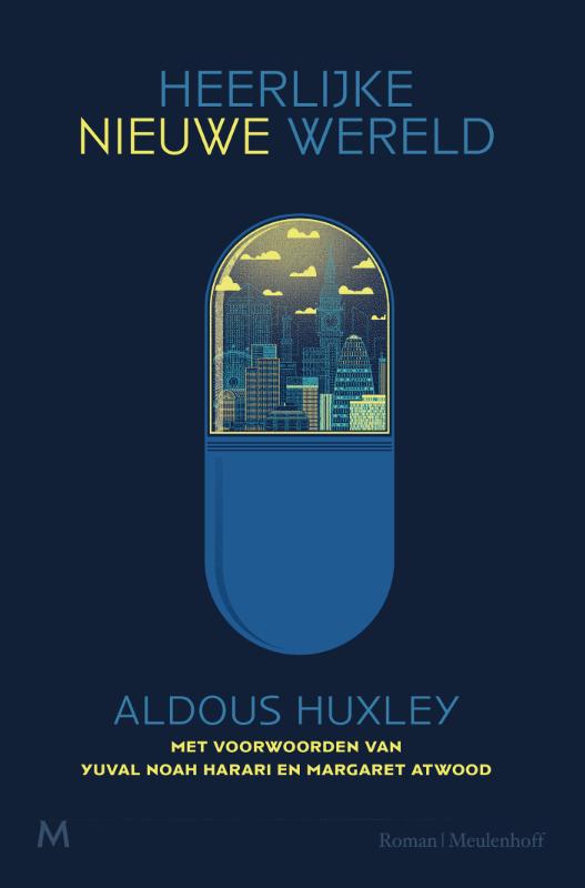 Heerlijke nieuwe wereld by Aldous Huxley Goodreads