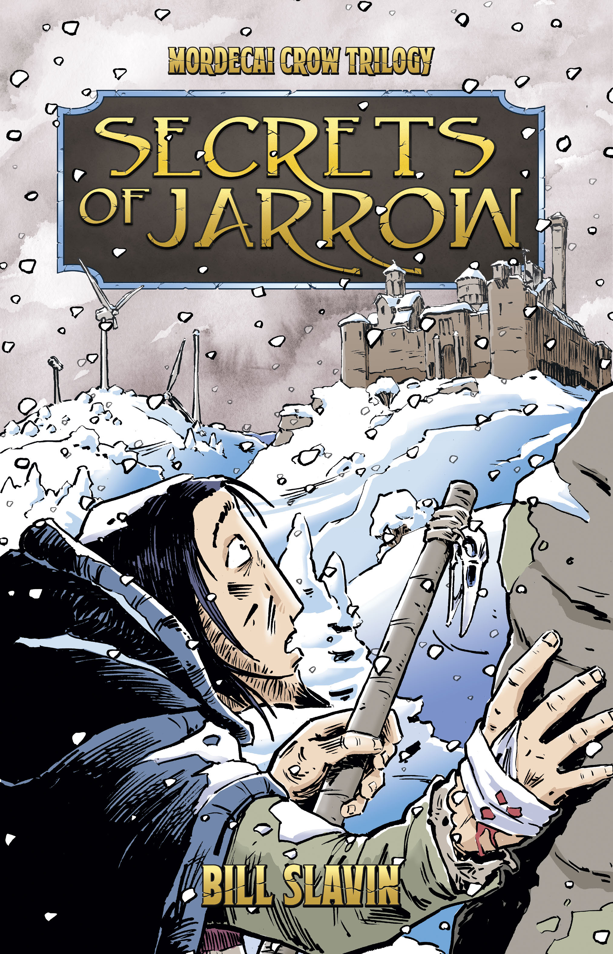 Secrets of Jarrow (Mordecai Crow trilogy #1) by Bill Slavin | Goodreads