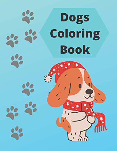 Dog Coloring Book: Cute Coloring Books for Kids, age by Bappy Books