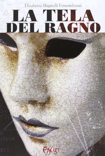 La tela del ragno by Elisabetta. Magnelli Fossombroni Goodreads