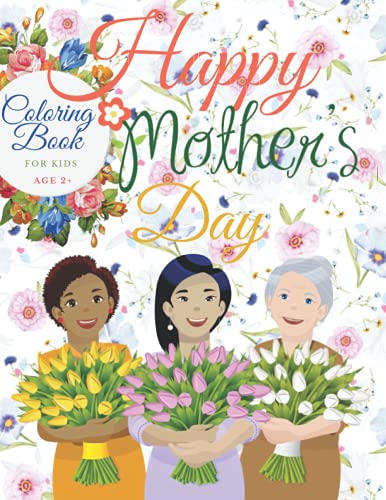 Mother s Day Coloring Book For Kids Age 2 Mommy And Me Coloring Book 