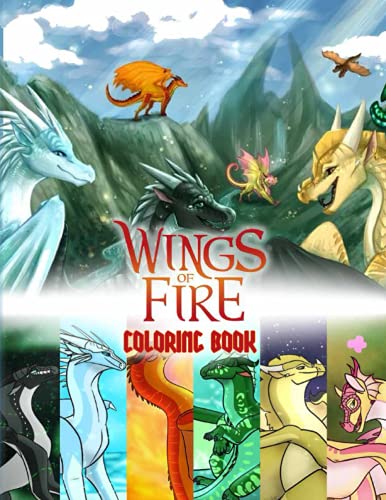 Wings of Fire coloring book: A Wings Of Fire Dragons Coloring Book | Great gift for WOF lovers ...