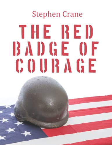 The Red Badge Of Courage By Stephen Crane With Original Annotation by