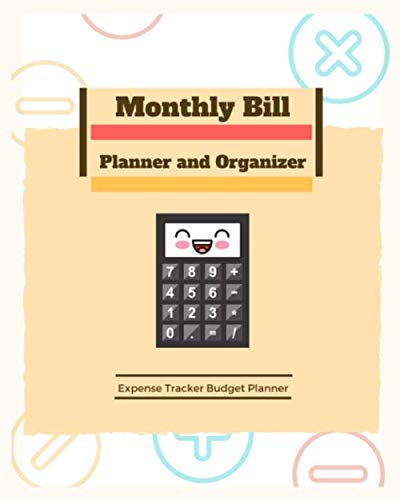 Monthly Bill Planner And Organizer: Ultimate Budget Planner, Checklist ...