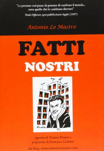 Fatti nostri by Antonio. Lo Mastro | Goodreads