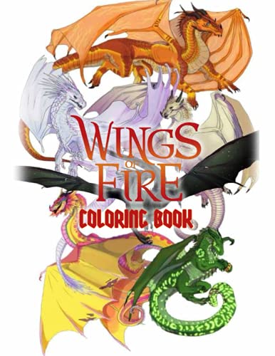 Wings of Fire coloring book: A Wings Of Fire Dragons Coloring Book ...